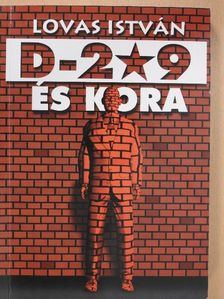 Lovas István - D-209 és kora (aláírt példány) [antikvár]