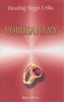 Hessling Hegyi Erika - Vörösarany [antikvár]