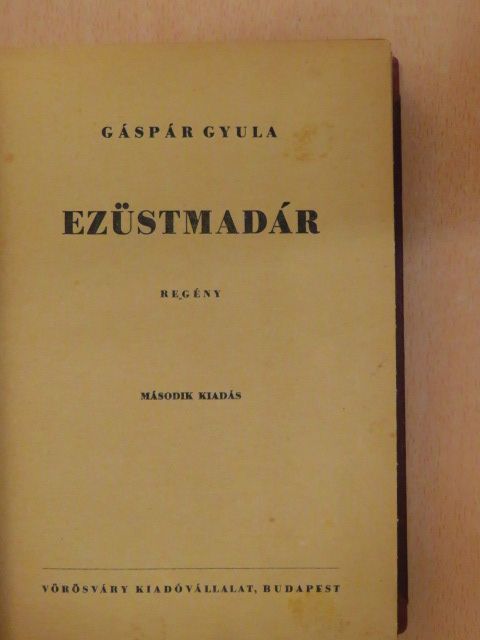 Gáspár Gyula - Ezüstmadár [antikvár]