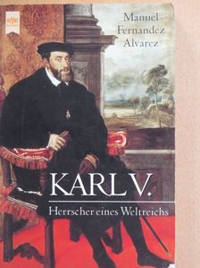 Manuel Fernandez Alvarez - Karl V. [antikvár]