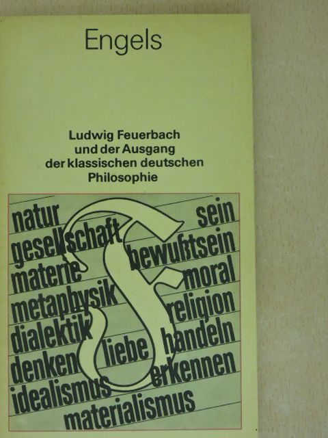 Friedrich Engels - Ludwig Feuerbach und der Ausgang der klassischen deutschen Philosophie [antikvár]