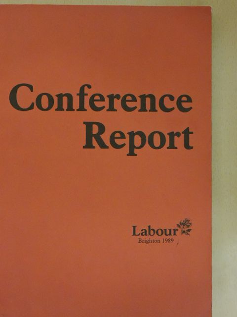 Report of the eighty-eighth annual conference of the Labour Party [antikvár]