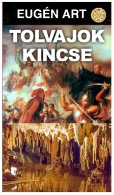 Eugén Art - Tolvajok kincse