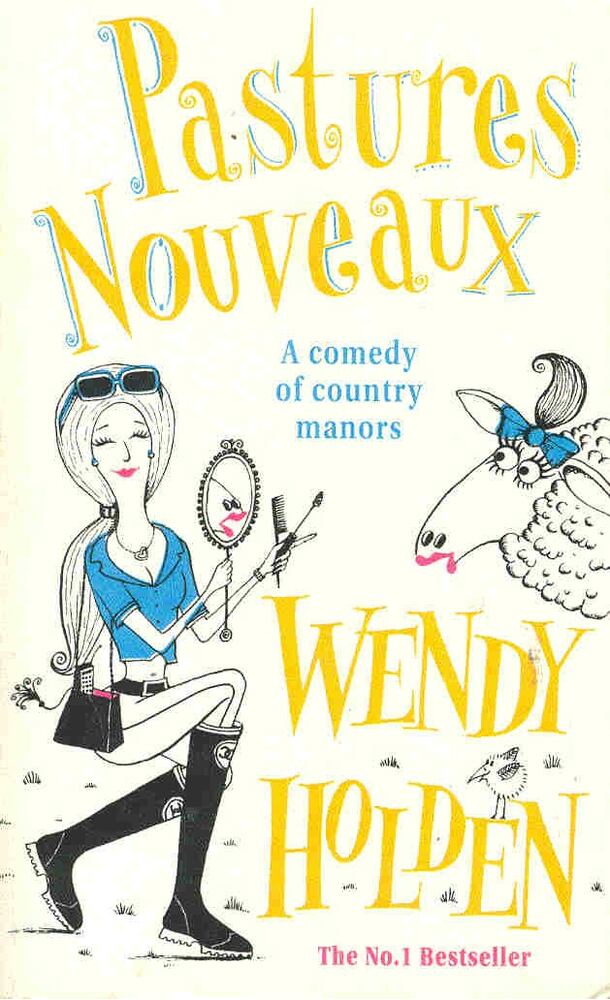 Wendy Holden - Pastures Nouveaux [antikvár]