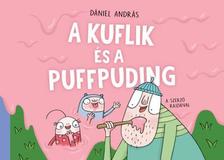 Dániel András - A kuflik és puffpuding