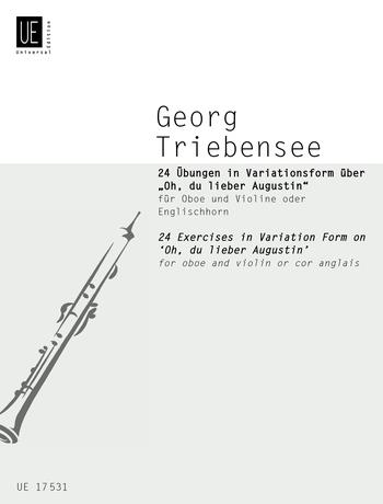 TRIEBENSEE,GEORG - 24 ÜBUNGEN IN VARIATIONSFORM ÜBER "OH,DU LIEBER AUGUSTIN" FÜR OB.UND VL.