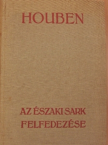 Houben - Az Északi Sark felfedezése [antikvár]