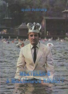 Bán Károly - Meztelen-e a milliárdos király? [antikvár]