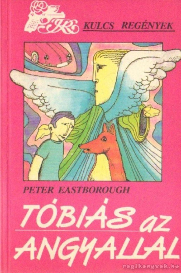 Eastborough,Peter - Tóbiás az angyallal [antikvár]