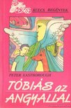 Eastborough,Peter - Tóbiás az angyallal [antikvár]