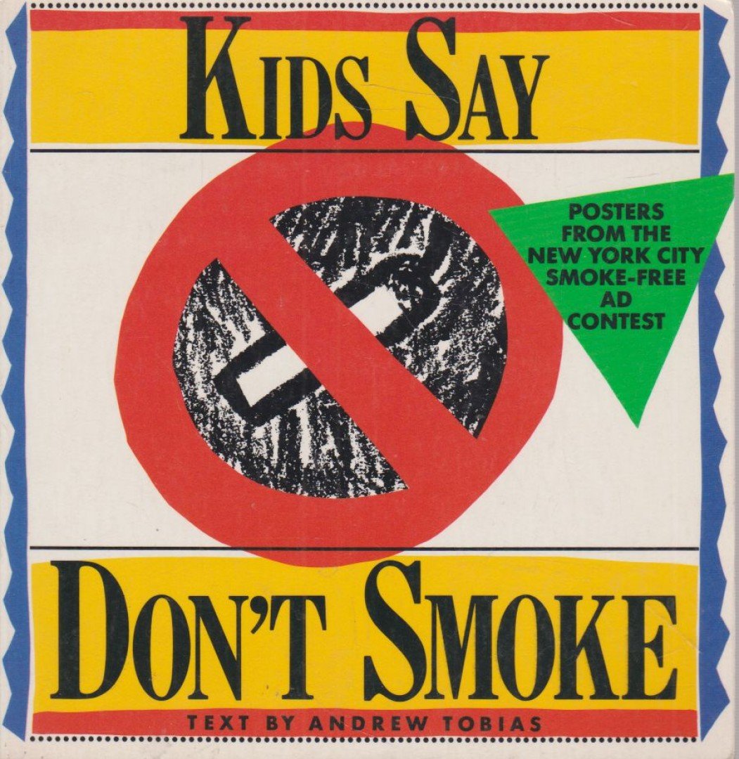 Andrew Tobias - Kids Say Don't Smoke [antikvár]