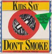 Andrew Tobias - Kids Say Don't Smoke [antikvár]