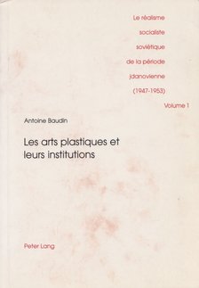 Antoine Baudin - Les arts plastiques et leurs institutions [antikvár]