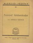 Székely Sándor - Szeresd felebarátodat [antikvár]