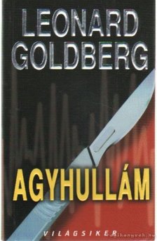 GOLDBERG, LEONARD - Agyhullám [antikvár]