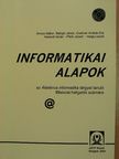 Balogh János - Informatikai alapok [antikvár]