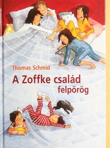 Thomas Schmid - A Zoffke család felpörög [antikvár]