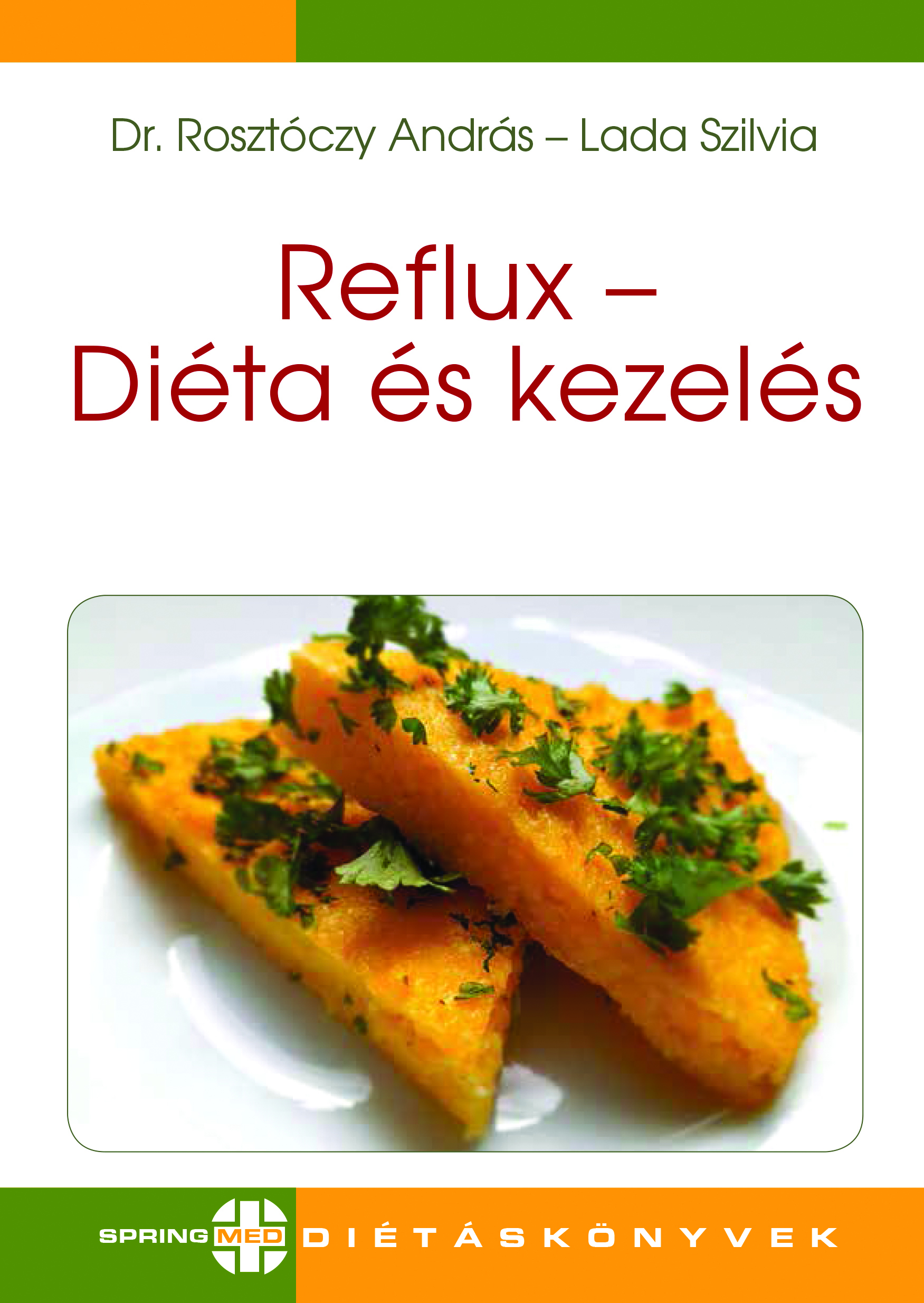 Dr. Rosztóczy András - Reflux - Diéta és kezelés [eKönyv: pdf]