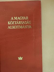 A Magyar Köztársaság Alkotmánya [antikvár]