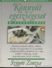 Szigeti Zsuzsa - Könnyűt és egészségeset mikrohullámon [antikvár]