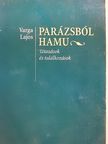Varga Lajos - Parázsból hamu [antikvár]