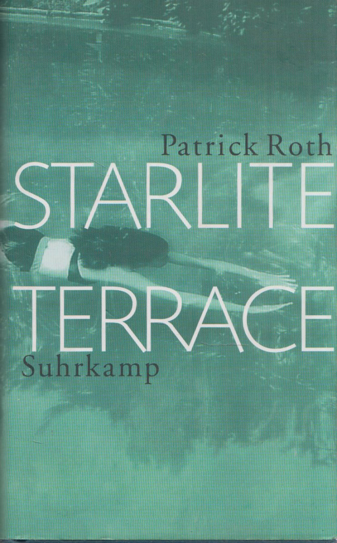 Patrick Roth - Starlite Terrace [antikvár]
