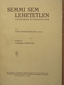 Tiele-Winckler Éva - Semmi sem lehetetlen [antikvár]