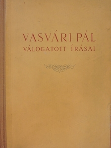 Vasvári Pál - Vasvári Pál válogatott írásai [antikvár]