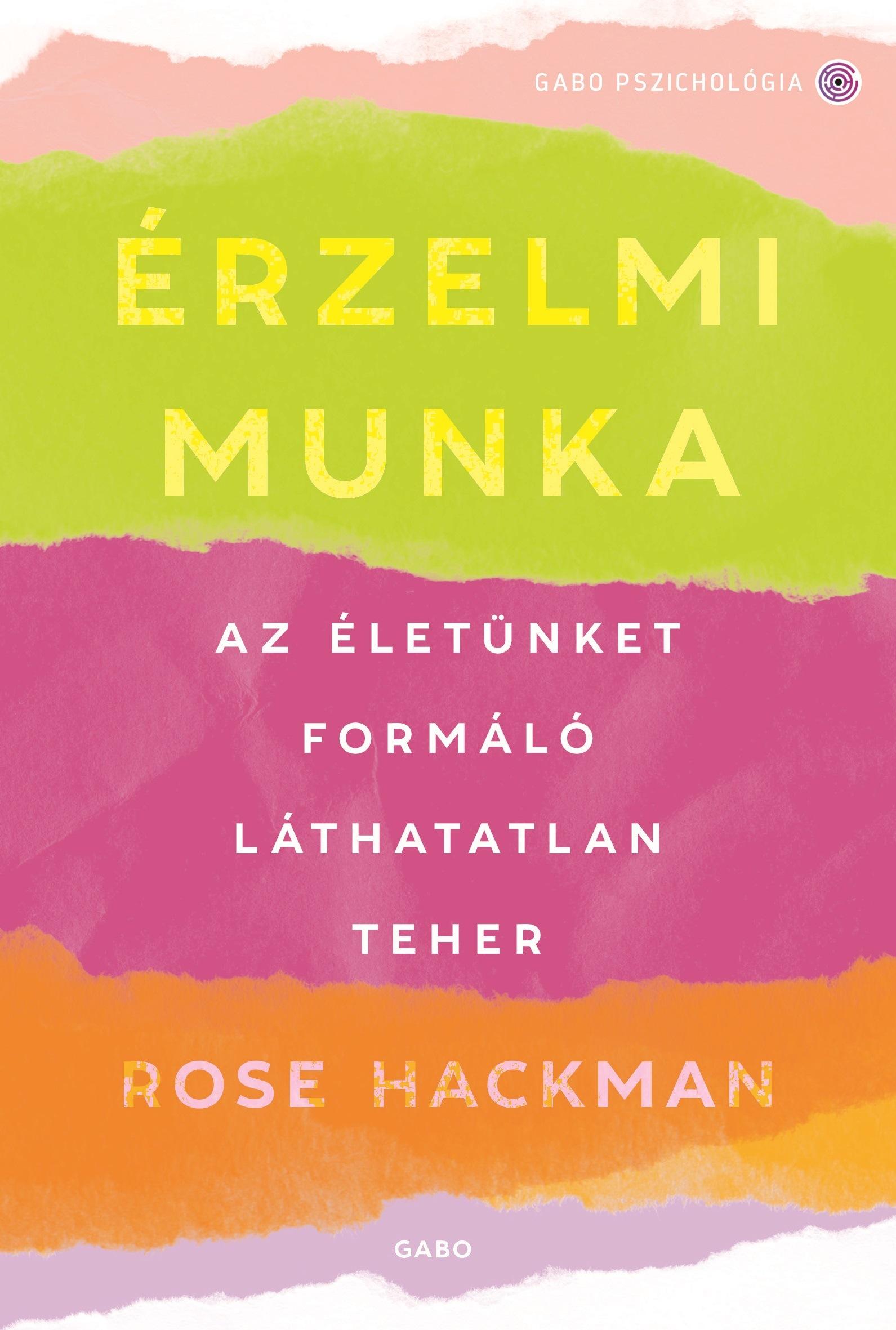 Rose Hackman - Érzelmi munka