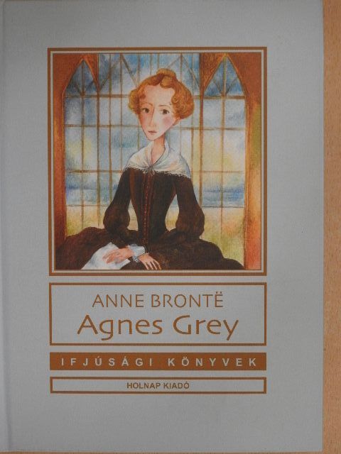 Anne Brontë - Agnes Grey [antikvár]