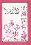 Boguszlavszkijné Kocsis Márta, Bencze Lászlóné Dr. Mező Judit - Népzeneismeret [antikvár]