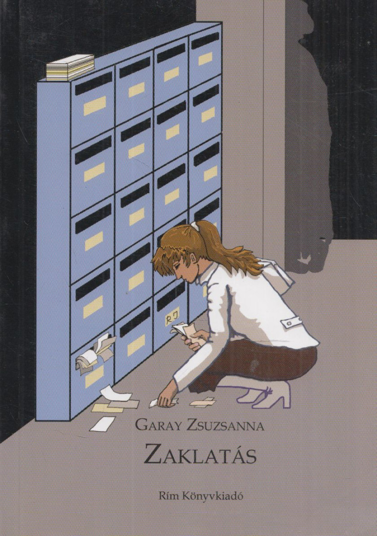 Garay Zsuzsanna - Zaklatás (dedikált) [antikvár]
