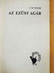 J. M. Walsh - Az ezüst agár [antikvár]