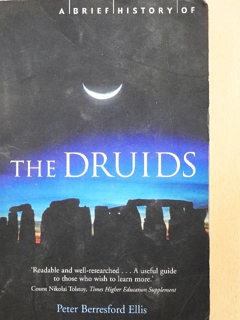 Peter Berresford Ellis - A Brief History of the Druids [antikvár]