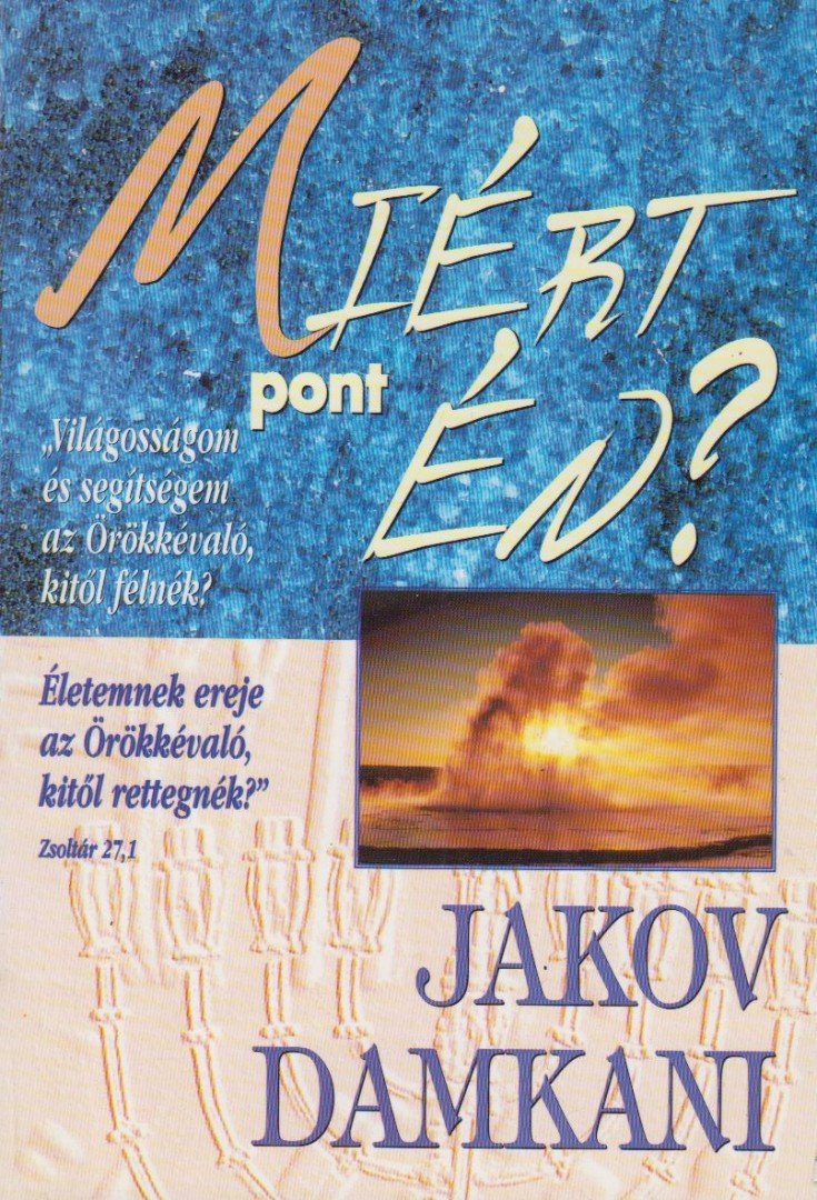 Damkani, Jakov - Miért pont én? [antikvár]