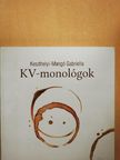 Keszthelyi-Mangó Gabriella - KV-monológok  [antikvár]