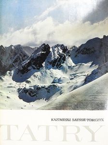 Kazimierz Saysse-Tobiczyk - Tatry [antikvár]