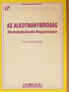 Holló András - Az Alkotmánybíróság [antikvár]