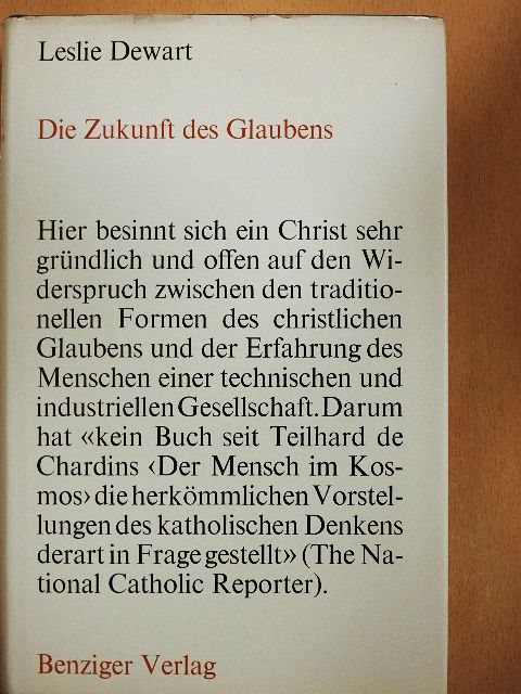 Leslie Dewart - Die Zukunft des Glaubens [antikvár]