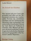 Leslie Dewart - Die Zukunft des Glaubens [antikvár]