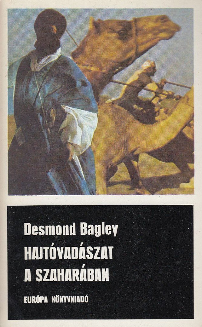 BAGLEY, DESMOND - Hajtóvadászat a Szaharában [antikvár]