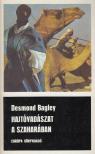 BAGLEY, DESMOND - Hajtóvadászat a Szaharában [antikvár]