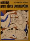 Ács Tamás - Minerva nagy képes enciklopédia 1. [antikvár]
