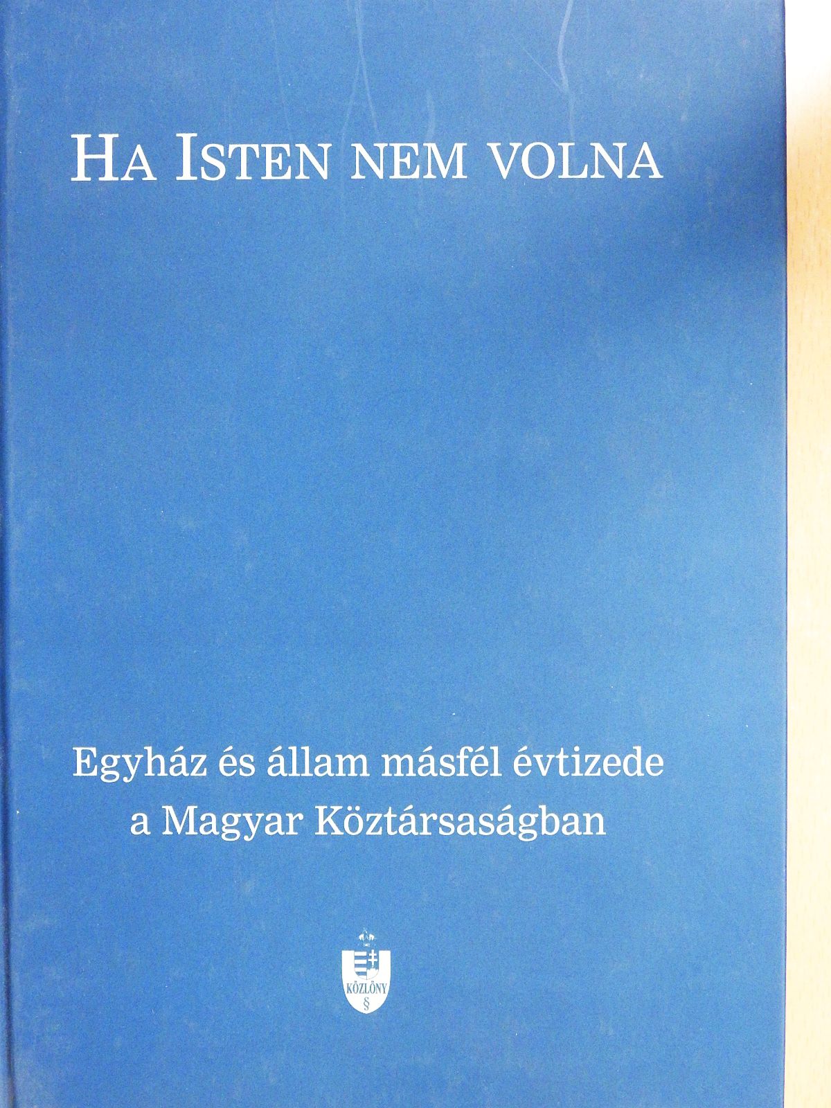 Ádám Antal - Ha Isten nem volna (dedikált példány) [antikvár]