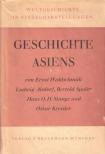 Ernst Waldschmidt, Ludwig Alsdorf, Bertold Spuler, Hans O. H. Stange, Oskar Kressler - Geschichte Asiens [antikvár]