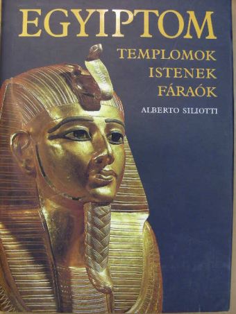 Alberto Siliotti - Egyiptom [antikvár]