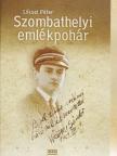 Lőcsei Péter - Szombathelyi emlékpohár [antikvár]