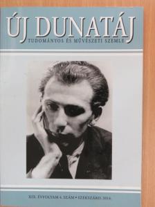 Nagy Janka Teodóra - Új Dunatáj 2014. december [antikvár]