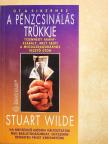 Stuart Wilde - A pénzcsinálás trükkje [antikvár]
