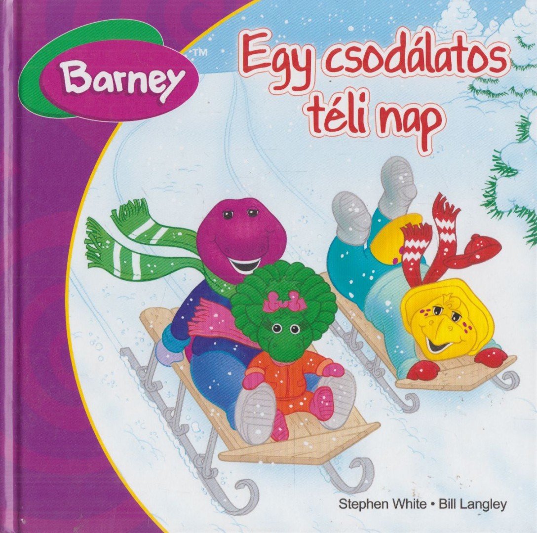 Stephen White, Bill Langley - Barney - Egy csodálatos téli nap [antikvár]